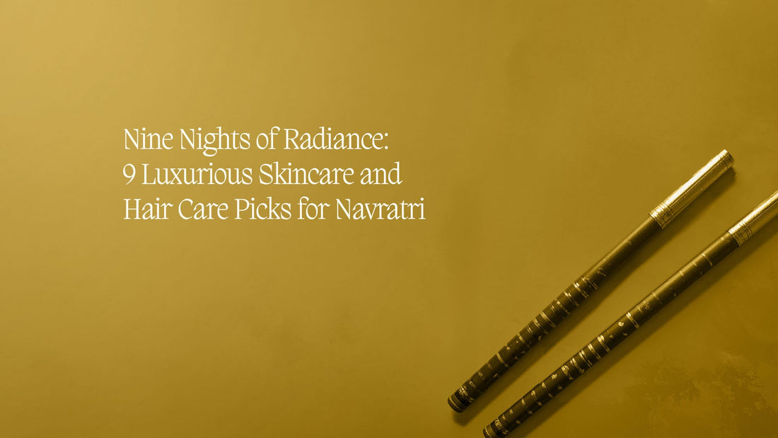 Nine Nights of Radiance: 9 Luxurious Skincare and Hair Care Picks for Navratri